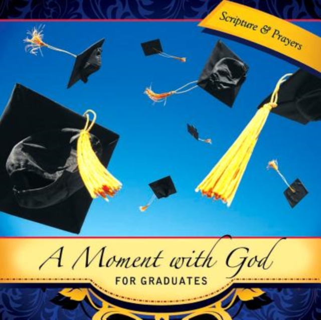 A Moment with God for Graduates, Hardback Book
