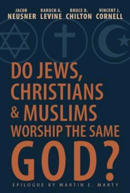 Do Jews, Christians and Muslims Worship the Same God?, EPUB eBook