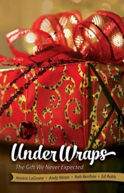 Under Wraps Adult Study Book : The Gift We Never Expected, EPUB eBook