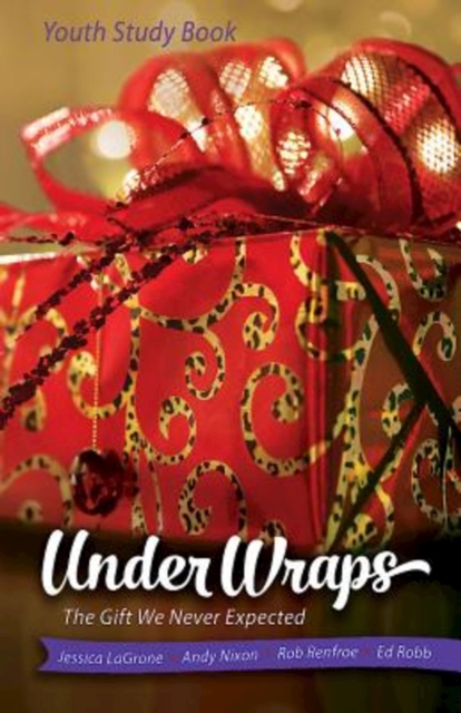 Under Wraps Youth Study Book : The Gift We Never Expected, EPUB eBook
