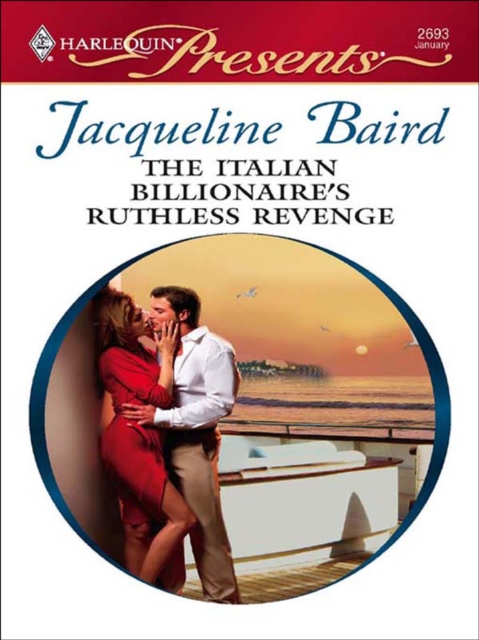 The Italian Billionaire's Ruthless Revenge, EPUB eBook