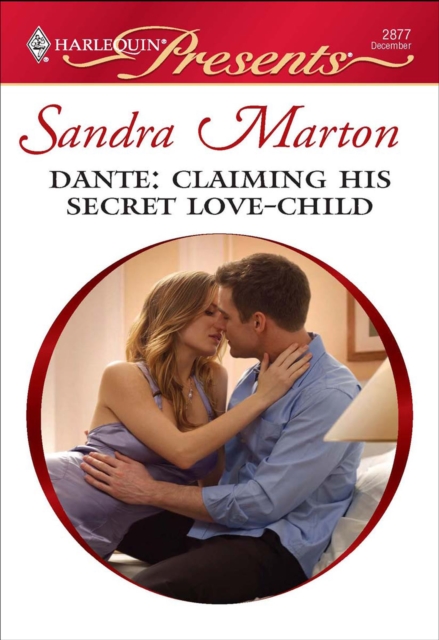 Dante: Claiming His Secret Love-Child, EPUB eBook