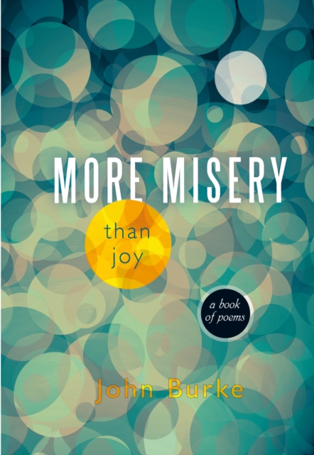 More Misery Than Joy : A Book of Poems, EPUB eBook