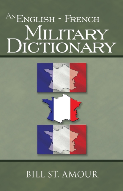An English - French Military Dictionary, EPUB eBook