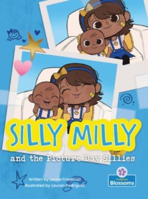Silly Milly and the Picture Day Sillies, Paperback / softback Book
