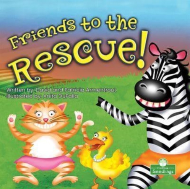 Friends to the Rescue!, Paperback / softback Book