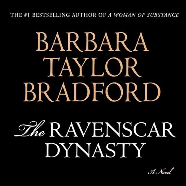 The Ravenscar Dynasty : A Novel, eAudiobook MP3 eaudioBook