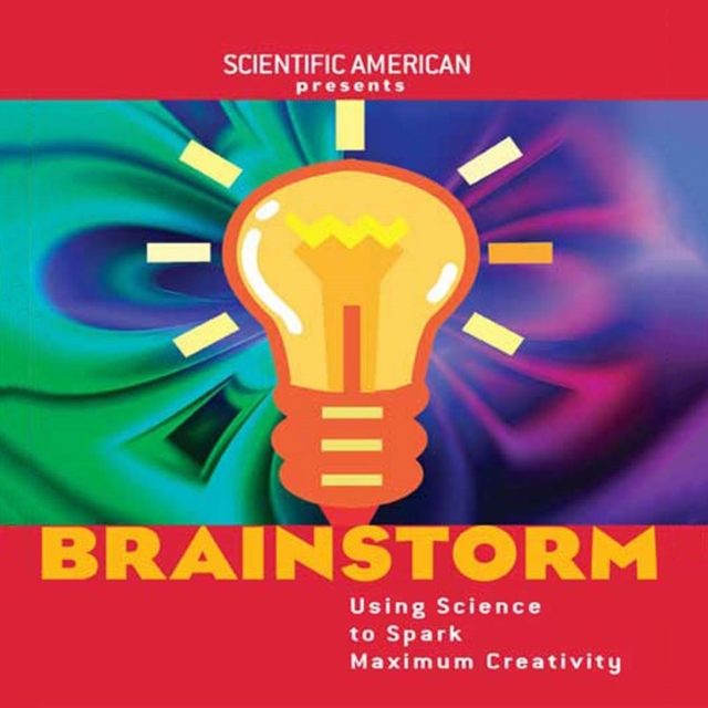 Brainstorm : Using Science to Spark Maximum Creativity, eAudiobook MP3 eaudioBook