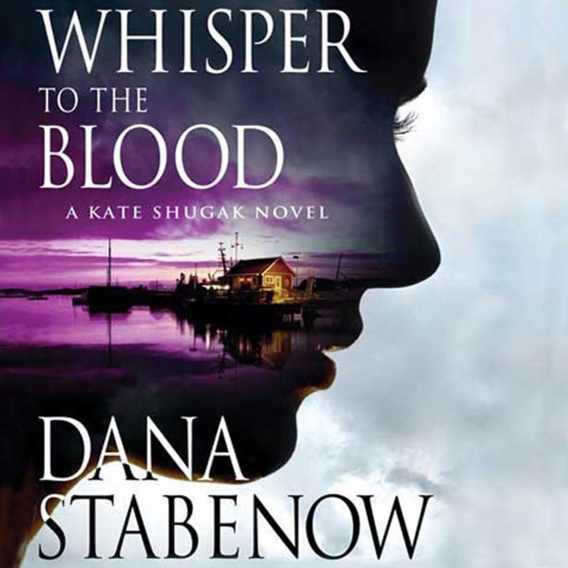 Whisper to the Blood : A Kate Shugak Novel, eAudiobook MP3 eaudioBook