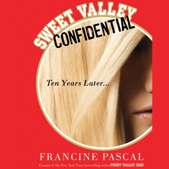 Sweet Valley Confidential : Ten Years Later, eAudiobook MP3 eaudioBook