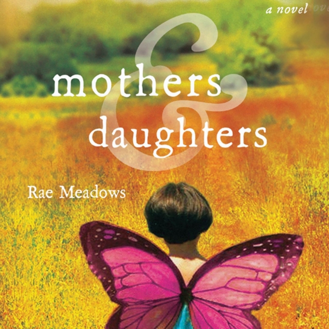 Mothers and Daughters : A Novel, eAudiobook MP3 eaudioBook
