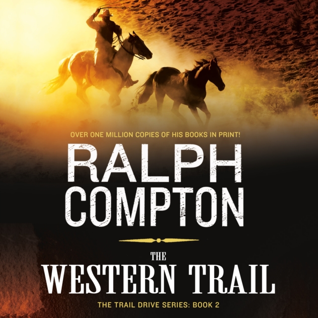 The Western Trail : The Trail Drive, Book 2, eAudiobook MP3 eaudioBook
