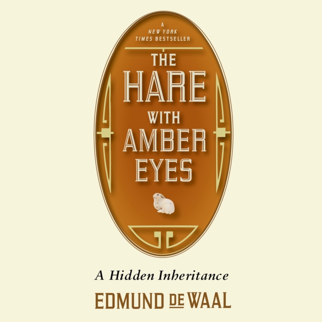 The Hare with Amber Eyes : A Hidden Inheritance, eAudiobook MP3 eaudioBook