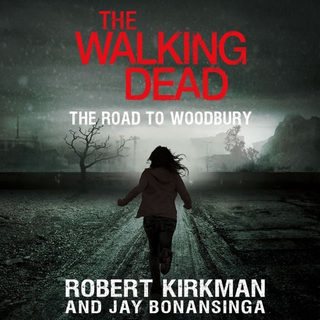 The Walking Dead: The Road to Woodbury, eAudiobook MP3 eaudioBook