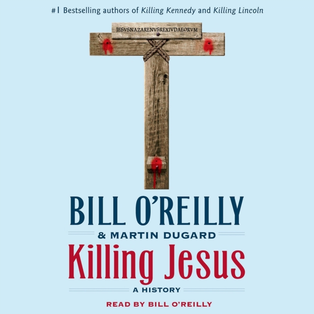Killing Jesus : A History, eAudiobook MP3 eaudioBook
