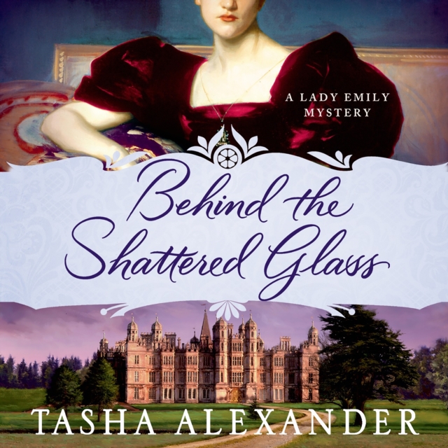 Behind the Shattered Glass : A Lady Emily Mystery, eAudiobook MP3 eaudioBook