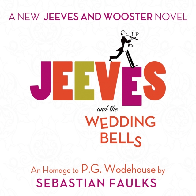 Jeeves and the Wedding Bells : An Homage to P.G. Wodehouse, eAudiobook MP3 eaudioBook
