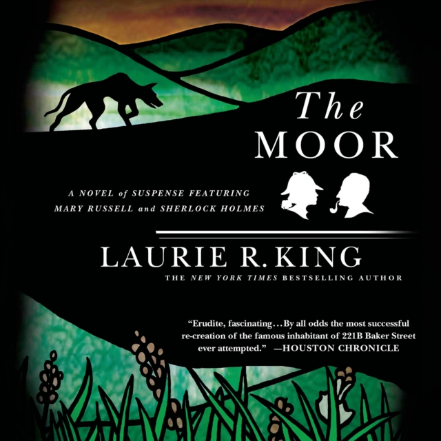 The Moor : A Novel of Suspense Featuring Mary Russell and Sherlock Holmes, eAudiobook MP3 eaudioBook