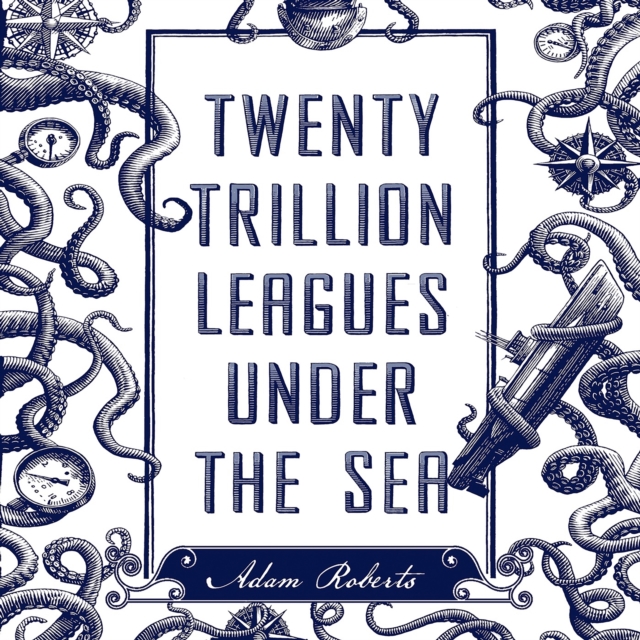 Twenty Trillion Leagues Under the Sea : An Illustrated Science Fiction Novel, eAudiobook MP3 eaudioBook