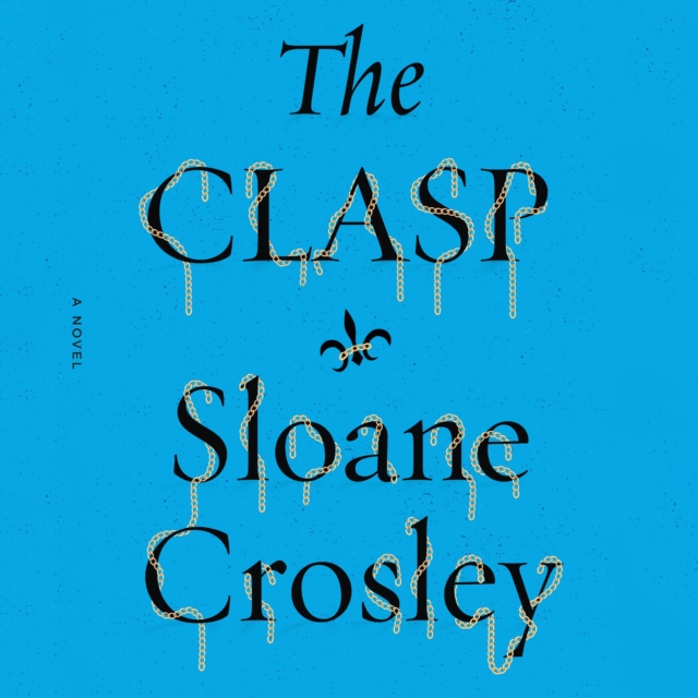 The Clasp : A Novel, eAudiobook MP3 eaudioBook