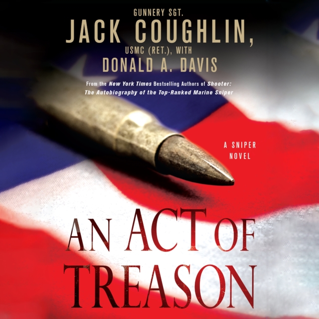 An Act of Treason : A Sniper Novel, eAudiobook MP3 eaudioBook