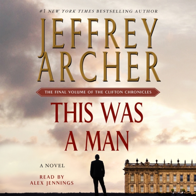This Was a Man : The Final Volume of The Clifton Chronicles, eAudiobook MP3 eaudioBook