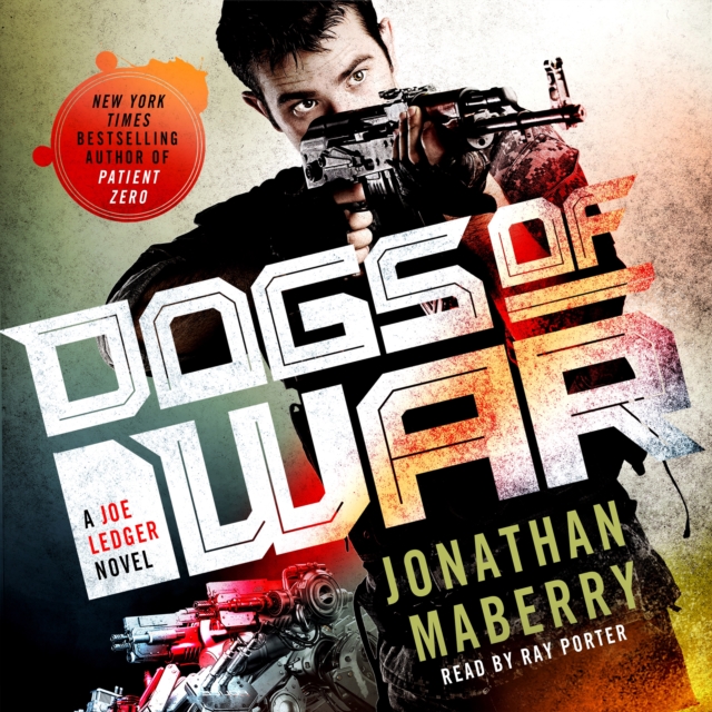 Dogs of War : A Joe Ledger Novel, eAudiobook MP3 eaudioBook