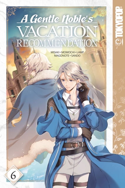 Gentle Noble's Vacation Recommendation, Volume 6, EPUB eBook