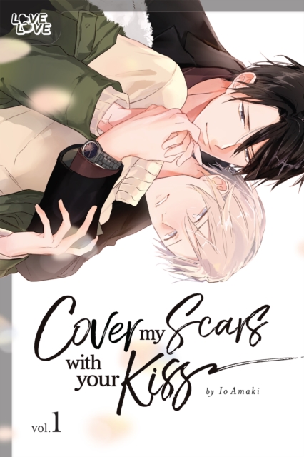 Cover My Scars With Your Kiss, Volume 1, EPUB eBook