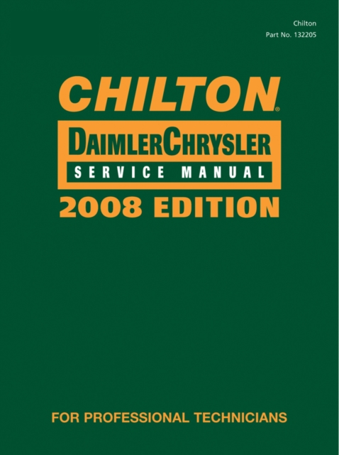 Chilton Chrysler Service Manual, 2008 Edition Volume 1 & 2 Set, Hardback Book