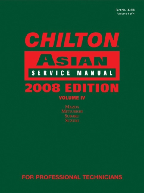 Chilton Asian Service Manual, 2008 Edition, Volume 4, Hardback Book