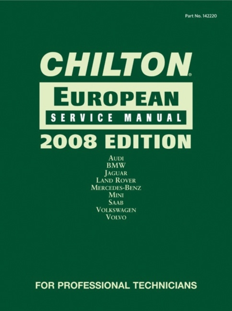Chilton European Service Manual, 2008 Edition, Hardback Book