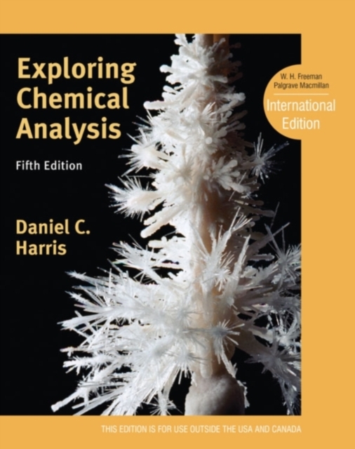 Exploring Chemical Analysis : International Edition, Paperback / softback Book