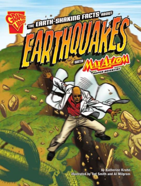 The Earth-Shaking Facts about Earthquakes with Max Axi, PDF eBook
