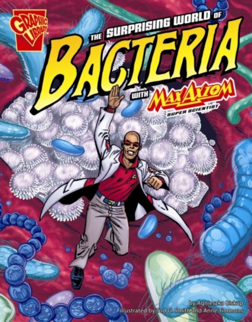 The Surprising World of Bacteria with Max Axiom, Super, PDF eBook