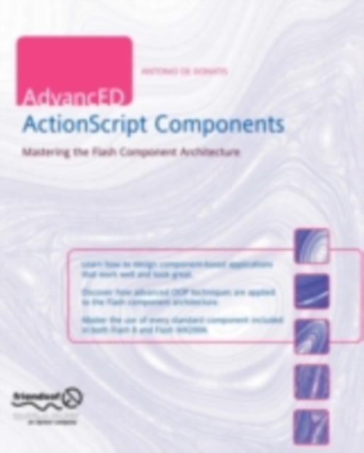 AdvancED ActionScript Components : Mastering the Flash Component Architecture, PDF eBook