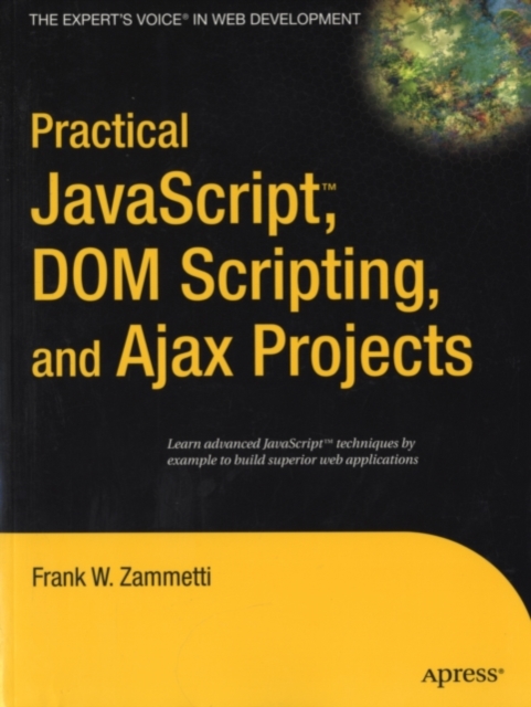 Practical JavaScript, DOM Scripting and Ajax Projects, PDF eBook