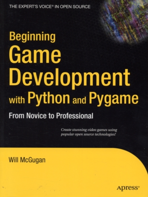 Beginning Game Development with Python and Pygame : From Novice to Professional, PDF eBook