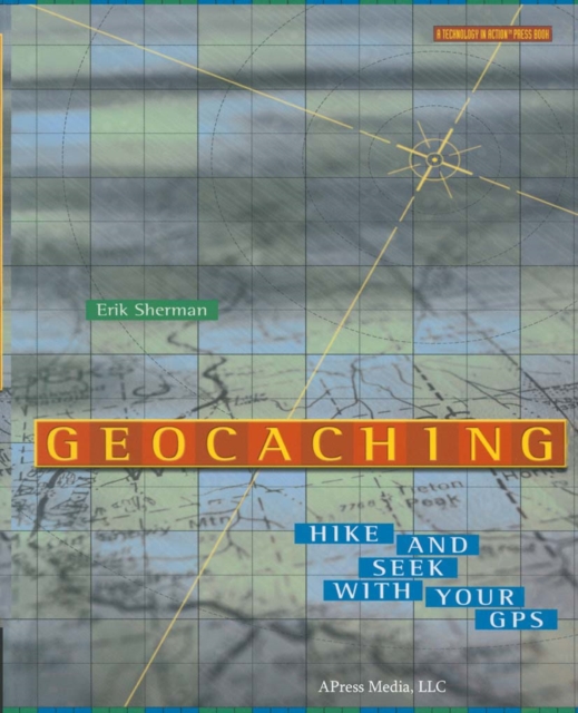 Geocaching : Hike and Seek with Your GPS, PDF eBook