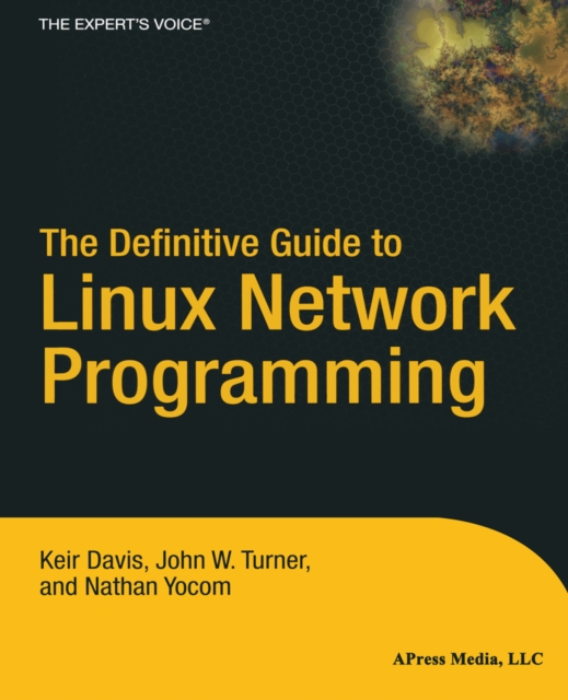 The Definitive Guide to Linux Network Programming, PDF eBook