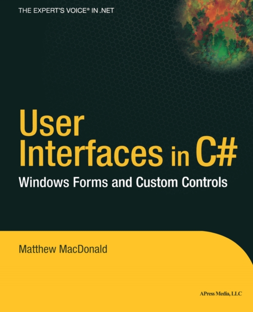 User Interfaces in C# : Windows Forms and Custom Controls, PDF eBook