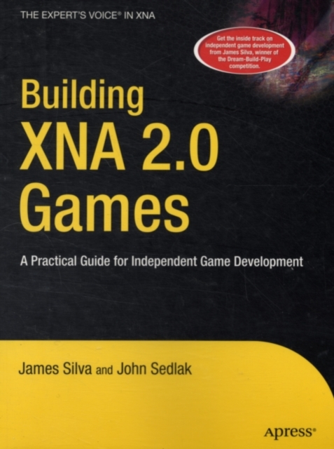 Building XNA 2.0 Games : A Practical Guide for Independent Game Development, PDF eBook