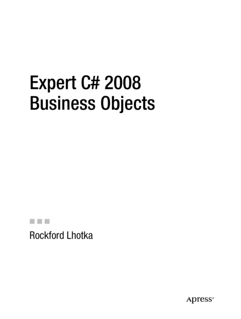 Expert C# 2008 Business Objects, PDF eBook