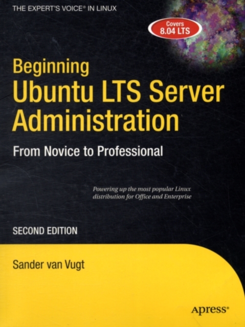Beginning Ubuntu LTS Server Administration : From Novice to Professional, PDF eBook