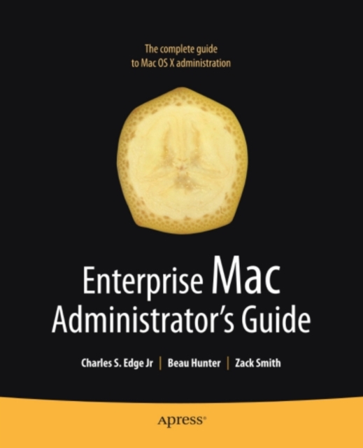 Enterprise Mac Administrators Guide, PDF eBook