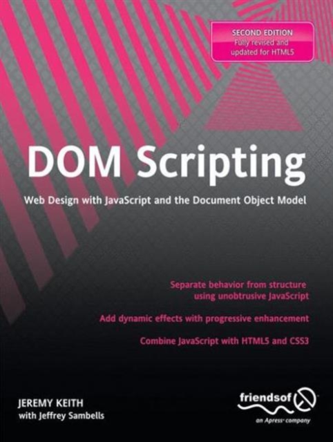 DOM Scripting : Web Design with JavaScript and the Document Object Model, Paperback / softback Book