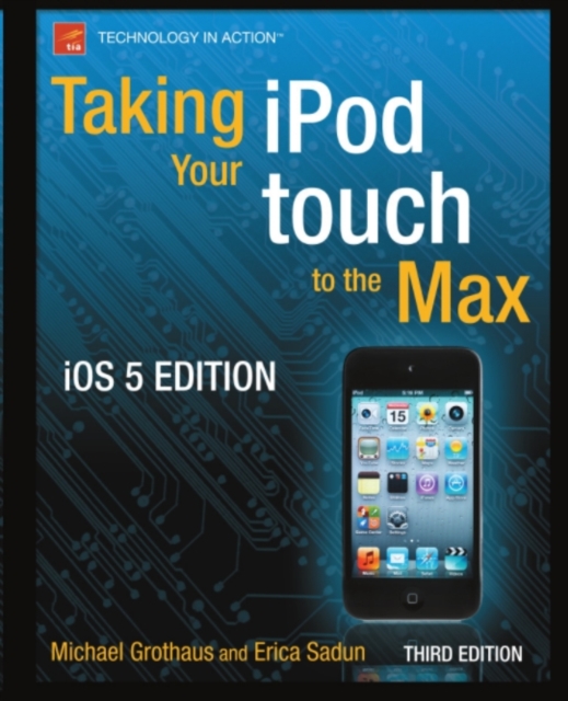 Taking your iPod touch to the Max, iOS 5 Edition, PDF eBook