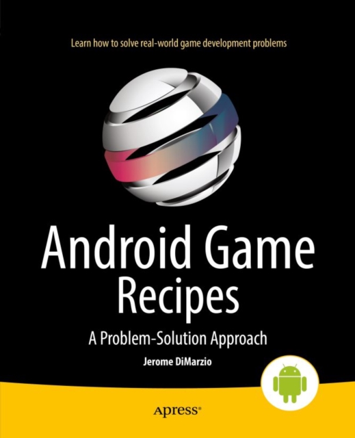Android Game Recipes : A Problem-Solution Approach, PDF eBook