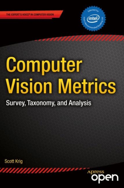 Computer Vision Metrics : Survey, Taxonomy, and Analysis, EPUB eBook