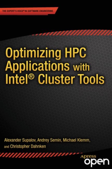Optimizing HPC Applications with Intel Cluster Tools : Hunting Petaflops, EPUB eBook